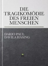 Die Tragikomödie Des Freien Menschen