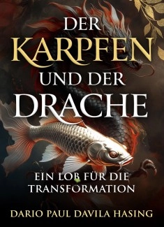 Der Karpfen Und Der Drache „Ein Lob Für Die Transformation“