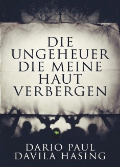 Die Ungeheuer Die Meine Haut Verbergen