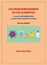 Libro LOS MICROORGANISMOS EN LOS ALIMENTOS, autor Antonio Madrid Vicente