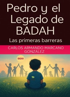 Pedro y el Legado de BADAH Cap. 2