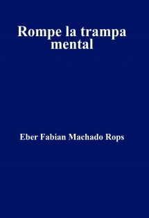 Rompe la trampa mental