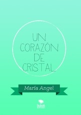 Un corazón de cristal