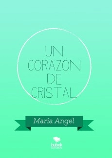 Un corazón de cristal