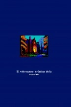 Libro El velo oscuro: crónicas de la mansión, autor Furillo Productions