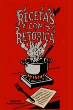 Libro Recetas con retórica | Edición en blanco y negro, autor Anastasia Sopale Thompson