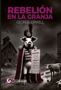 Rebelión en la granja (Edición Letra Grande)