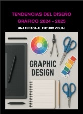 Tendencias del diseño gráfico 2024-2025
