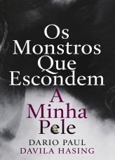 Os Monstros Que Escondem A Minha Pele