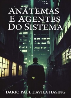 Anátemas E Agentes Do Sistema