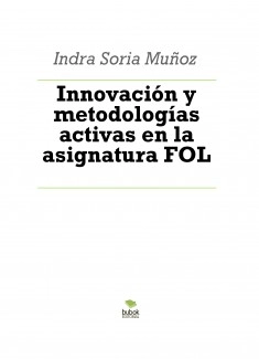 Innovación y metodologías activas en la asignatura FOL