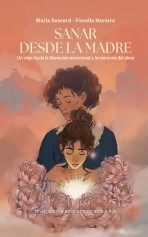 Sanar desde la Madre