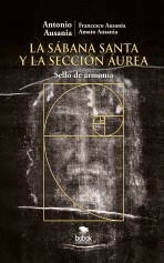 Libro La Sábana Santa y la sección áurea, autor , Antonio Ausania