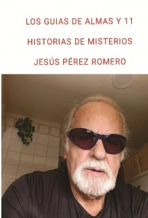 LOS GUIAS DE ALMAS Y 11 RELATOS DE MISTERIOS