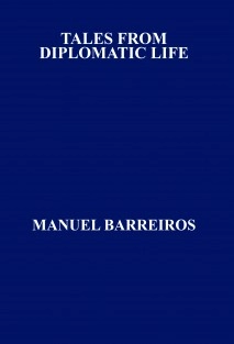 TALES FROM DIPLOMATIC LIFE