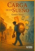 Libro Carga de un sueño, autor saezgines