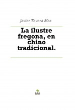 Libro La ilustre fregona, en chino tradicional., autor Javier Tavera Mas