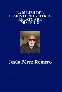 LA MUJER DEL CEMENTERIO Y OTROS RELATOS DE MISTERIO
