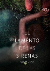 Libro El lamento de las sirenas, autor OLIVIA GRACIELA ORTIZ VALDEZ