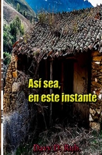 ASÍ SEA, EN ESTE INSTANTE