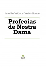 Libro Profecias de Nostra Dama, autor Luis Rafael García Lorente