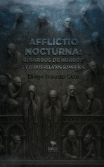 Libro Afflictio nocturna: susurros de horror, autor Frausto Gete, Diego