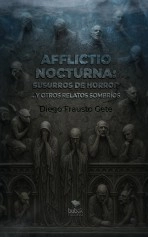 Libro Afflictio nocturna: susurros de horror, autor Diego Frausto Gete