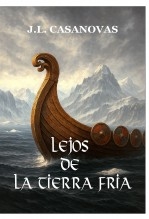 Libro LEJOS DE LA TIERRA FRÍA, autor Jose Luis Casanovas Olmos