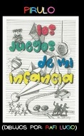 Los Juegos de mi Infancia