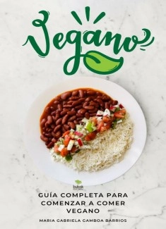 GUIA COMPLETA PARA COMENZAR A COMER VEGANO