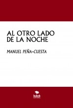 Libro AL OTRO LADO DE LA NOCHE, autor Manuel Peña Cuesta
