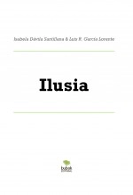 Libro Ilusia, autor Luis Rafael García Lorente