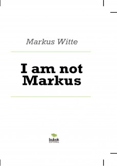I am not Markus