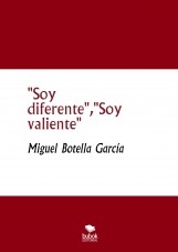 "Soy diferente","Soy valiente"