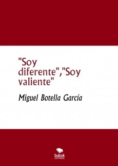 "Soy diferente","Soy valiente"