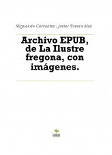 Libro Archivo EPUB, de La Ilustre fregona, con imágenes., autor Javier Tavera Mas