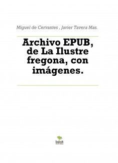 Archivo EPUB, de La Ilustre fregona, con imágenes.