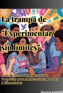 La Trampa Experimentar sin limites