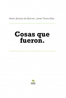 Cosas que fueron.
