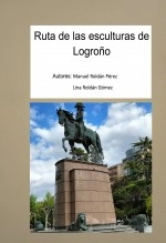 Libro Ruta de las esculturas de Logroño, autor Manuel Roldán Pérez