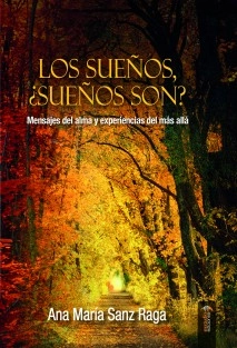 Los sueños, ¿sueños son?