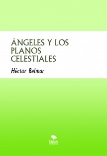 ÁNGELES Y LOS PLANOS CELESTIALES