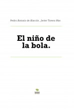 Libro El niño de la bola., autor Javier Tavera Mas