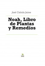 Noah, Libro de Plantas y Remedios