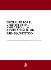 ENCEFALITIS POR EL VIRUS DEL HERPES SIMPLE TIPO 1: LA IMPORTANCIA DE UN BUEN DIAGNÓSTICO