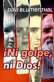 ¡Nigolpe, ni Dios!