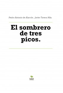 El sombrero de tres picos.