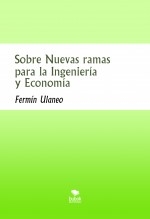 Sobre Nuevas ramas para la Ingeniería y Economía