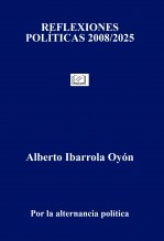 REFLEXIONES POLÍTICAS 2008/2025