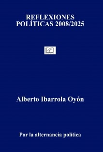 REFLEXIONES POLÍTICAS 2008/2025